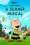 Snoopy Presents: A Summer Musical poster thumbnail