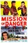 Mission of Danger poster thumbnail