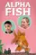 Alpha Fish poster thumbnail