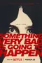 "Something Very Bad Is Going to Happen" poster thumbnail