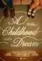 A Childhood Dream poster thumbnail