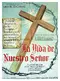 La vida de nuestro señor Jesucristo poster thumbnail