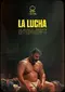 La Lucha poster thumbnail