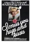 I Miss You, Hugs and Kisses poster thumbnail