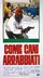 Come cani arrabbiati poster thumbnail