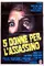 5 donne per l'assassino poster thumbnail