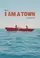 I Am A Town poster thumbnail