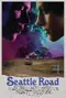Seattle Road  poster thumbnail