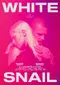 White Snail poster thumbnail