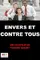 Envers et contre tous poster thumbnail