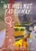 We Will Not Fade Away poster thumbnail