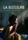 Blessure, La poster thumbnail