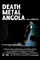 Death Metal Angola poster thumbnail