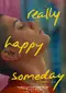 Really Happy Someday poster thumbnail