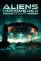Aliens Uncovered: Invasion poster thumbnail