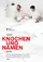 Knochen und Namen poster thumbnail