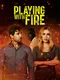 Playing with Fire poster thumbnail
