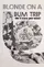 Blonde on a Bum Trip  poster thumbnail