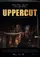 Uppercut: the still version poster thumbnail