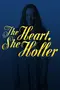 "The Heart, She Holler" poster thumbnail