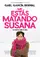 Me estás matando Susana  poster thumbnail