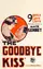 The Good-Bye Kiss poster thumbnail