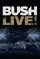 Bush Live from Roseland poster thumbnail