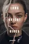 "Long Bright River" poster thumbnail