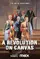 A Revolution on Canvas poster thumbnail