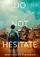 Do Not Hesitate poster thumbnail