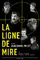 La ligne de mire  poster thumbnail